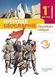 Histoire Géographie Education civique : 1re professionnelle Bac Pro