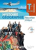 Histoire Géographie Education civique Term professionnelle BAC PRO