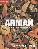 Arman au Centre Pompidou