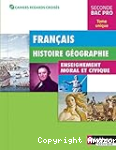 Français Histoire Géographie Enseignement moral et civique Seconde Bac Pro