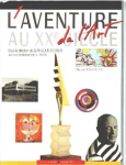 L'aventure de l'art au XXe siècle