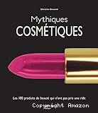 Mythiques cosmétiques