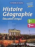 Histoire Géographie Education civique 1re-Term Bac Pro