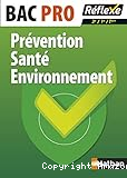 Prévention Santé Environnement Bac Pro 2e / 1re / Term