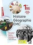 Histoire Géographie EMC 1re Bac Pro