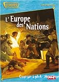 L'Europe des Nations : de 1789 à 1945